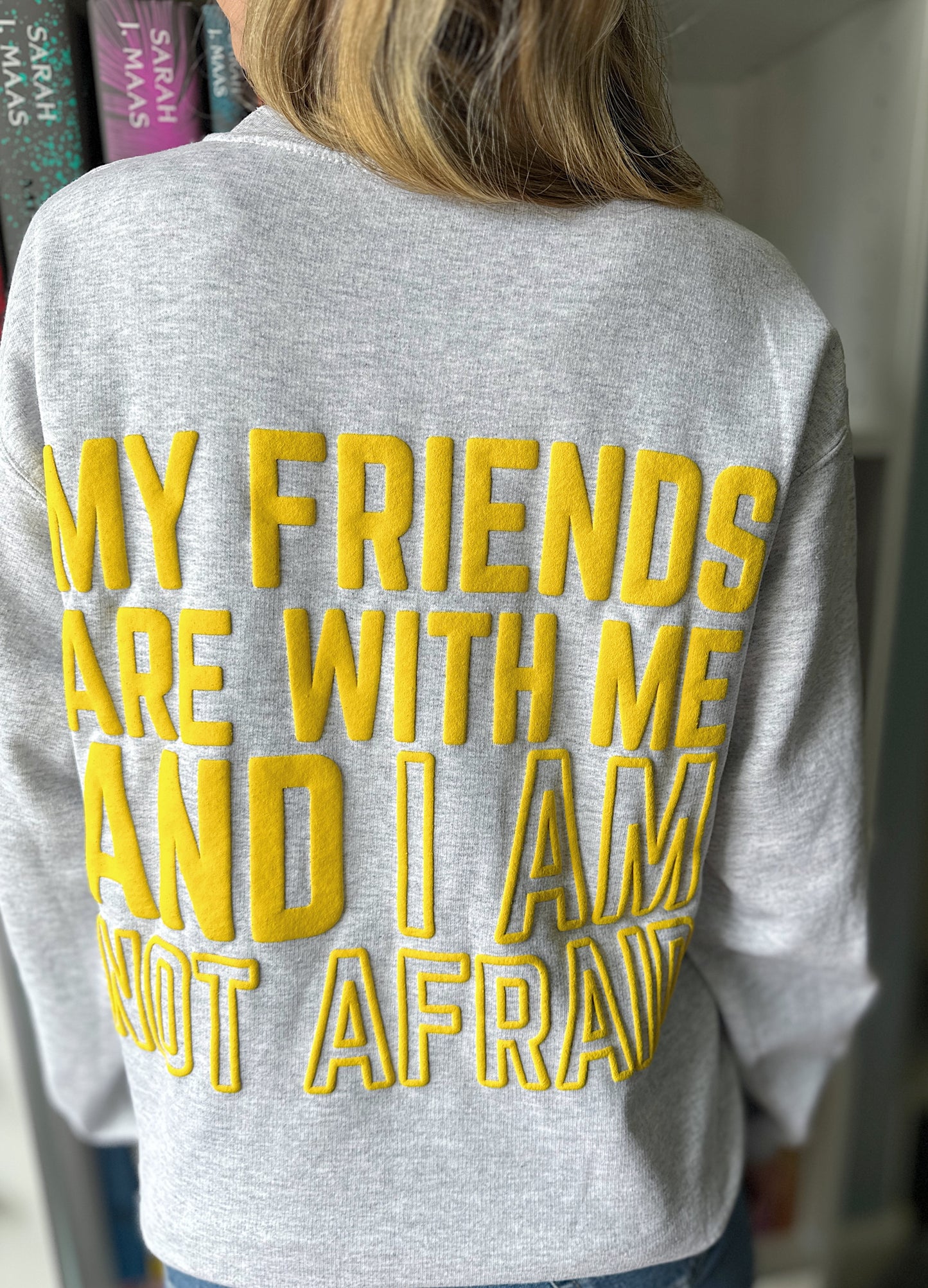 "I will not be afraid" sweatshirt