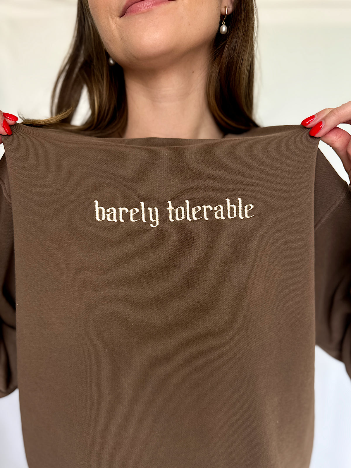 "Barely Tolerable" Sweatshirt