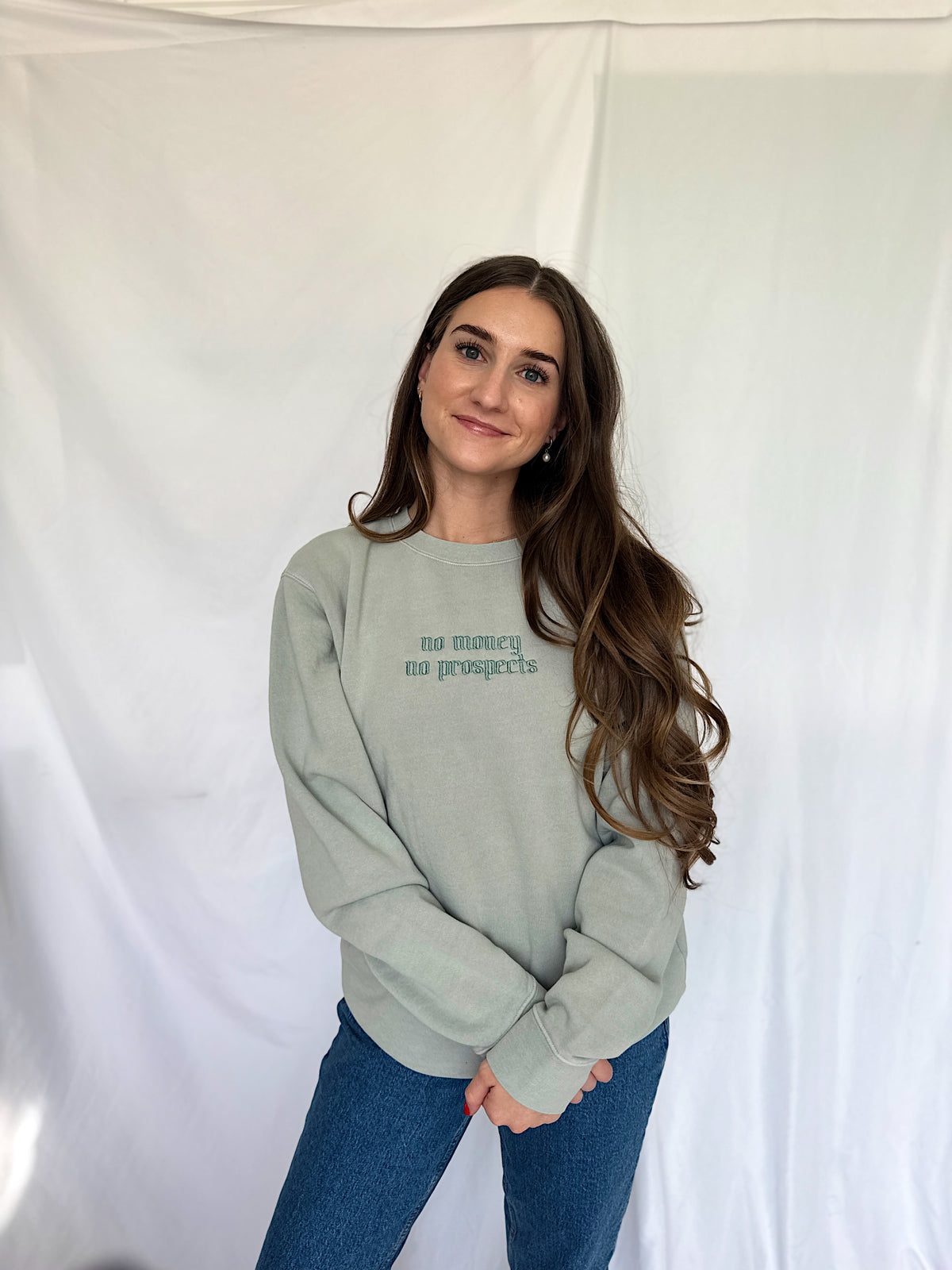 "No Money No Prospects" Sweatshirt