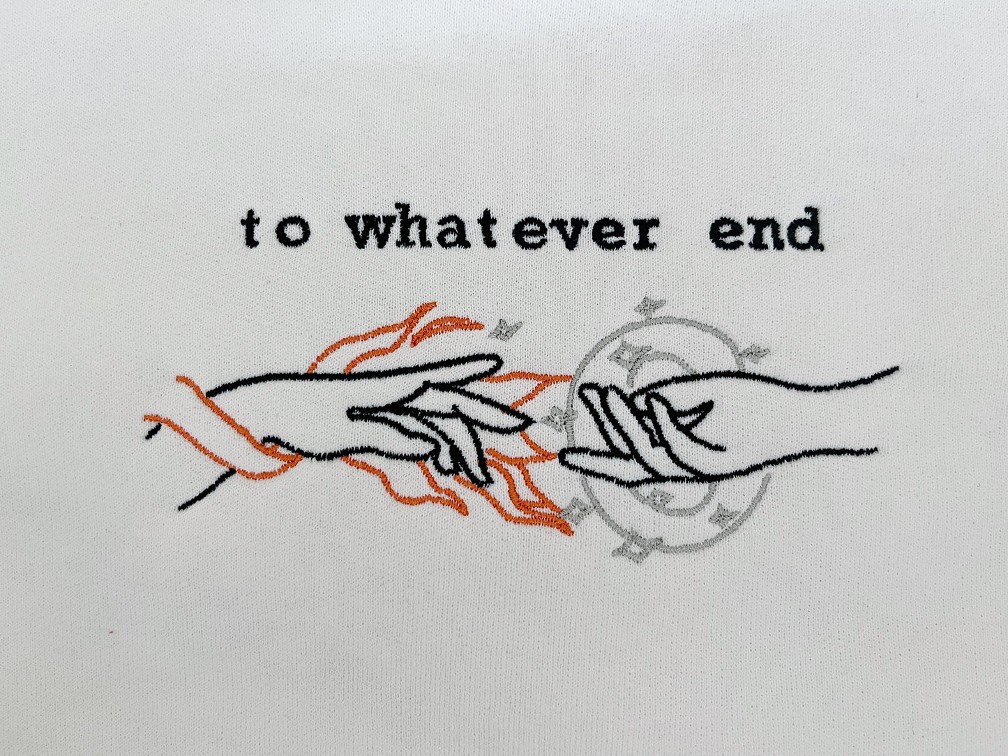 To Whatever End Sweatshirt