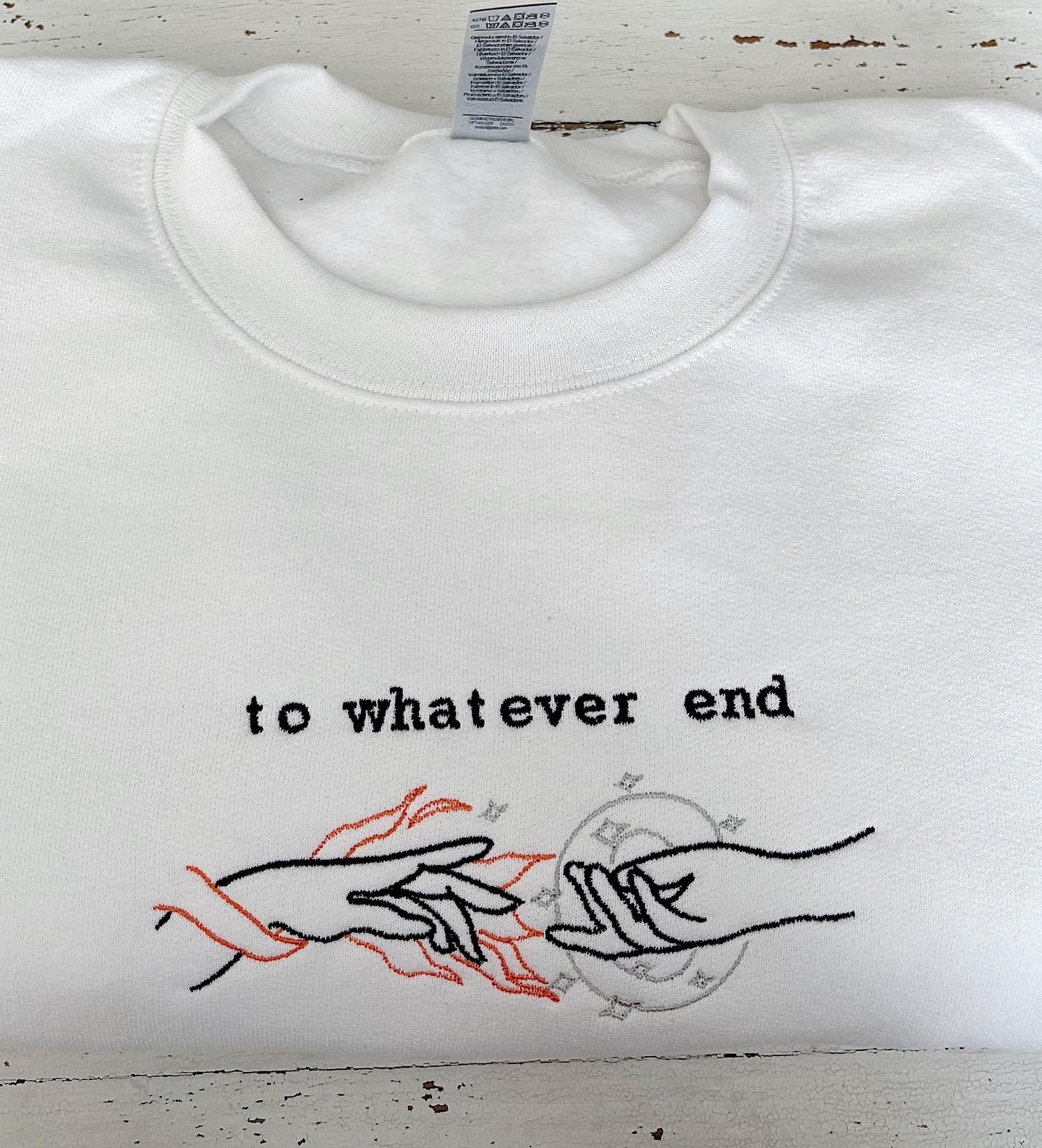 To Whatever End Sweatshirt